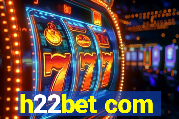 h22bet com